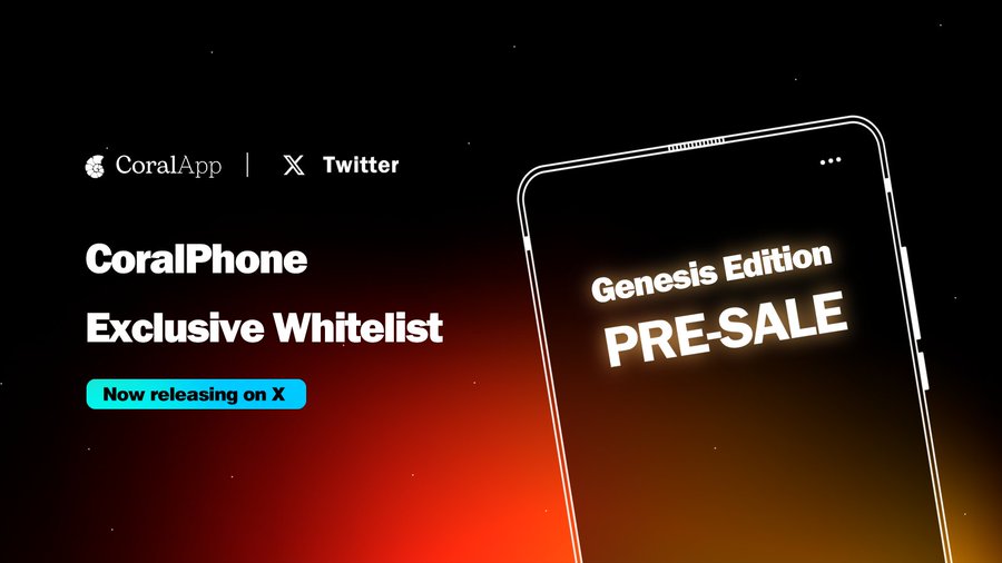 CoralPhone手机预售 CoralPhone:币安加持的Web3手机